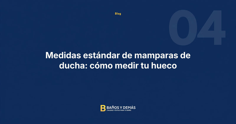 Medidas estándar de mamparas de ducha: cómo medir tu hueco