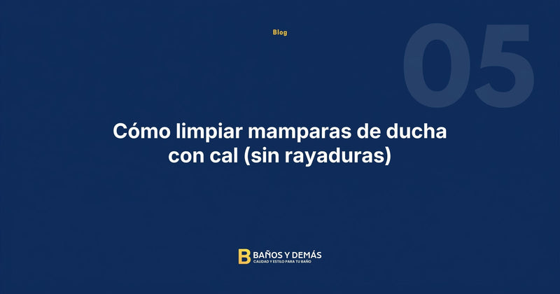 Cómo limpiar mamparas de ducha con cal (sin rayaduras)