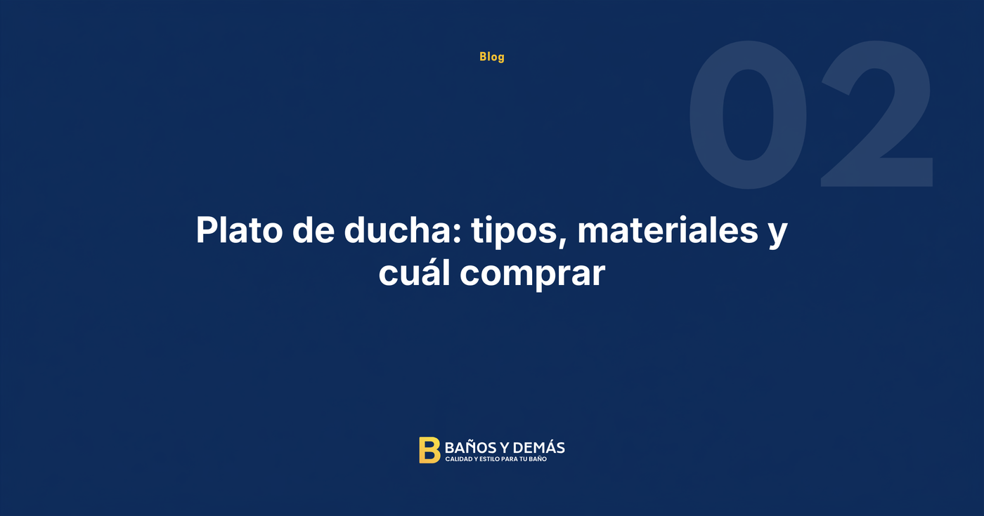 Plato de ducha: tipos, materiales y cuál comprar